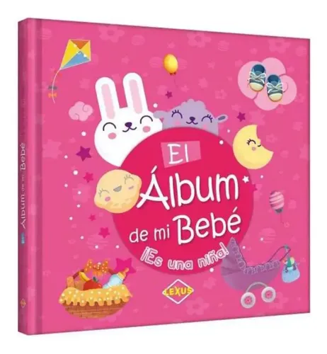El álbum de mi bebé ¡Es una niña! de pasta dura