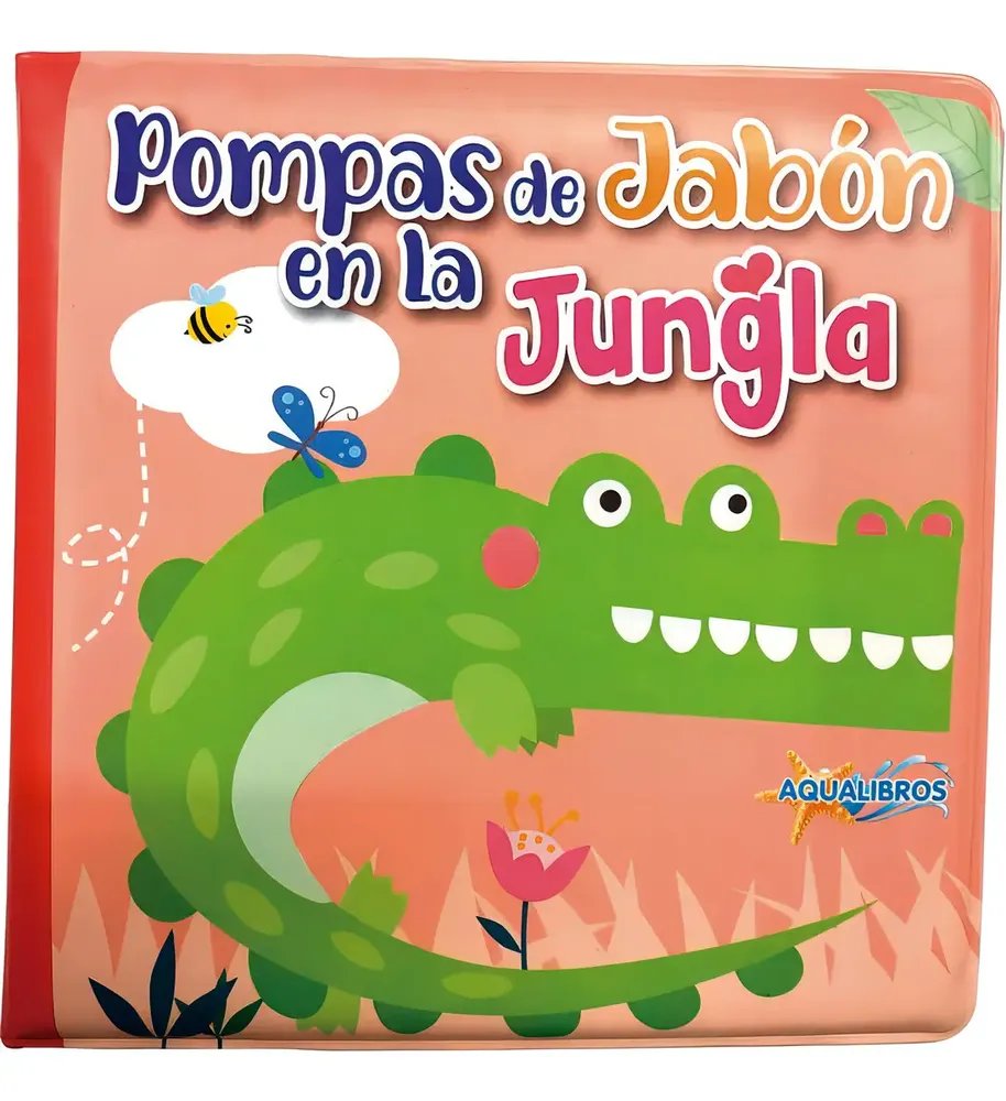 Latinbooks: Pompas de jabón en la jungla (libro de baño para bebé)